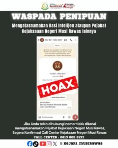 Waspada! Penipuan Catut Nama Pejabat Kejari Musi Rawas, Masyarakat Diimbau Segera Konfirmasi ke Call Center