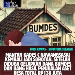 Mantan Kades C Nawangsasai Kembali Jadi Sorotan, Diduga   Gelapkan Dana BUMDes Dan Penjualan Aset KUD Total Rp138 juta.